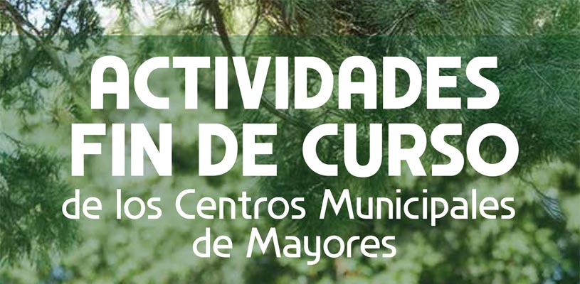 Díptico Actividades fin de curso Centros Municipales de Mayores Mayo y junio