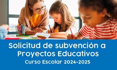 Solicitud de subvención  Proyectos Educativos curso 2024-2025